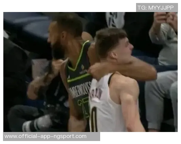 季前赛火药味十足约基奇与戈贝尔激烈对抗引发冲突